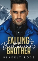 Falling For My Best Friend's Brother B0C2SQ8R27 Book Cover