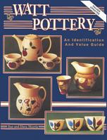 Watt Pottery: An Identification and Value Guide