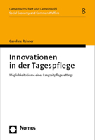 Innovationen in Der Tagespflege: Moglichkeitsraume Eines Langzeitpflegesettings 3756010821 Book Cover
