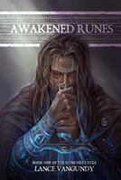 Awakened Runes: Book One of the Rune Fire Cycle 173542725X Book Cover