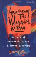Awakening the Warrior Within 1882591208 Book Cover
