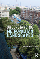 Understanding Metropolitan Landscapes 1138600865 Book Cover