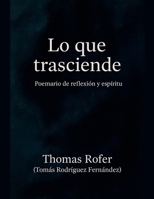 Lo que trasciende (Poemarios) B0FR1Q7185 Book Cover