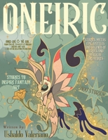 ONEIRIC: MAGICAL STORIES TO INSPIRE FANTASY ART B0F5MXQF8X Book Cover