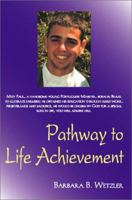 Pathway To Life Achievement 1553694813 Book Cover