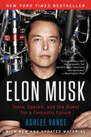 Elon Musk: Tesla, SpaceX, and the Quest for a Fantastic Future 0753557525 Book Cover