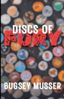 Discs of Fury B0DRS575Y6 Book Cover