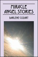 Miracle Angel Stories 1432782819 Book Cover
