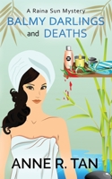 Balmy Darlings and Deaths: A Raina Sun Mystery: A Chinese Cozy Mystery 1952317045 Book Cover