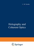 Holography and Coherent Optics 1468434225 Book Cover