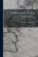 Tableaux De La Nature... 1017785767 Book Cover