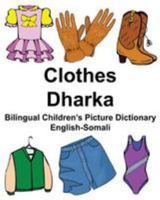 English-Somali Clothes/Dharka Bilingual Children's Picture Dictionary (FreeBilingualBooks.com) 1974538265 Book Cover