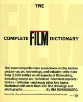 The Complete Film Dictionary 0452009804 Book Cover