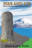 Fire and Ice: Molly and Jake's Thirteenth Adventure B08KH2K55W Book Cover