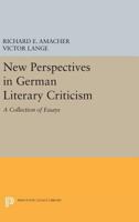 New Perspectives in German Literary Criticism: A Collection of Essays 0691601089 Book Cover
