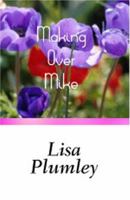 Making Over Mike (Regency Contemporary Romance) 0759258309 Book Cover