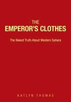 The Emperor's Clothes: The Naked Truth About Western Sahara 1733610413 Book Cover