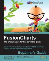 Fusioncharts Beginner's Guide: The Official Guide 1849691762 Book Cover