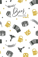 Beer Tasting Journal: The Beer Review Logbook Organizer (Rate and Record Your Favorite Brews) Tasting Diary Journal Notebook | Flavor wheel Chart | ... Book For Rating, Reviewing, and Taking Notes 170380242X Book Cover