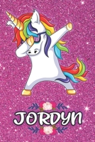 Jordyn - Dabbing Unicorn Notebook: Personalized Dabbing Unicorn notebook For Girls Who Love Unicorns - Cute Rainbow Unicorn, Cute Rainbow Unicorn For Kids, School, Students and Teachers (Wide Ruled 6  1655050508 Book Cover