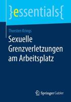 Sexuelle Grenzverletzungen am Arbeitsplatz (essentials) (German Edition) 3658260297 Book Cover