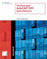 The Illustrated Autocad 2011 Quick Reference 1111125163 Book Cover