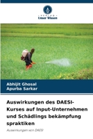 Auswirkungen des DAESI-Kurses auf Input-Unternehmen und Schädlings bekämpfung spraktiken: Auswirkungen von DAESI 6205083884 Book Cover