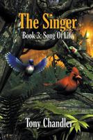 The Singer: Book 3: Song of Life 1771151501 Book Cover