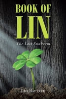 Book of Lin: The Lost Sunbeam 1638744580 Book Cover