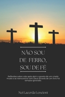 N�o sou de ferro sou de F�: O que aprendi com o c�ncer B09HPF8PNW Book Cover