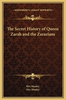 The Secret History Of Queen Zarah And The Zarazians 1162681322 Book Cover