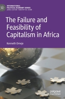 The Failure and Feasibility of Capitalism in Africa 3030751694 Book Cover