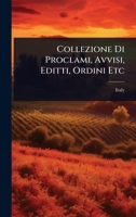 Collezione Di Proclami, Avvisi, Editti, Ordini Etc (Italian Edition) 1024465187 Book Cover
