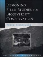 Designing Field Studies for Biodiversity Conservation 1559638788 Book Cover