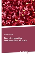 Das einzigartige Dankesch�n an dich 3710350182 Book Cover