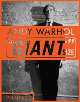 Andy Warhol: "Giant" Size 0714849804 Book Cover