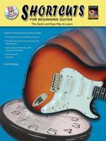 Shortcuts for Beginning Guitar (National Guitar Workshop) 1929395728 Book Cover