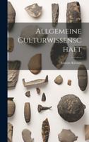 Allgemeine Culturwissenschaft 0274157896 Book Cover