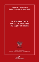 Le sophrologue face aux attentes du sujet en crise (Société Française de Sophrologie) (French Edition) 229612383X Book Cover