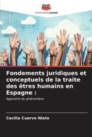 Fondements juridiques et conceptuels de la traite des êtres humains en Espagne :: Approche du phénomène (French Edition) B0CKKRYD1N Book Cover