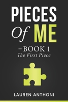 The First Piece: Pieces Of Me - Book 1 B0FT1J6GLK Book Cover
