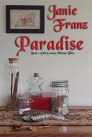 Paradise: Book 2 of the Granny Woman Tales 1942166923 Book Cover