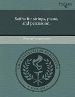 Sattha for strings, piano, and percussion. 1243801654 Book Cover
