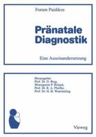 Pranatale Diagnostik: Eine Auseinandersetzung 3663019233 Book Cover