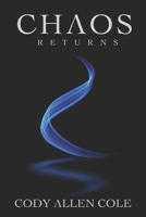 Chaos Returns (Order & Chaos) B0GS3BSZJ9 Book Cover