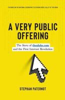 A Very Public Offering: The Story of theglobe.com and the First Internet Revolution 1732932409 Book Cover