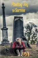 Finding Joy in Sorrow 1500246816 Book Cover