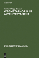 Wegmetaphorik Im Alten Testament 3110163004 Book Cover