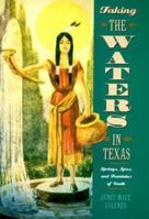 Taking the Waters in Texas: Springs, Spas, and Fountains of Youth