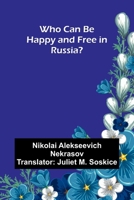 Who Can Be Happy and Free in Russia? 9368396957 Book Cover